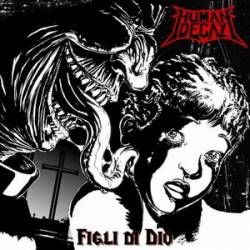 Human Decay : Figli di Dio Human Decay : Figli di Dio